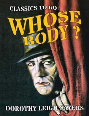 Whose Body? (Annotated) by Dorothy L. Sayers