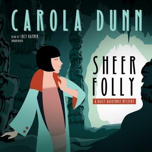 Sheer Folly by Carola Dunn