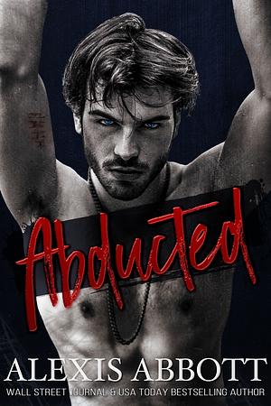 Abducted by Alexis Abbott