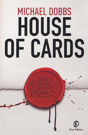 House of Cards by Michael Dobbs