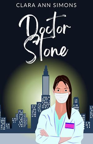 Doctor Stone by Clara Ann Simons