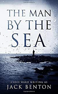 The Man by the Sea by Jack Benton