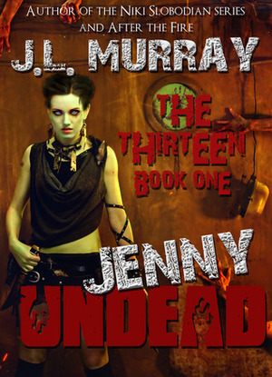 Jenny Undead by J.L. Murray