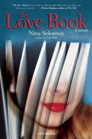 The Love Book by Kaylie Jones, Nina Solomon