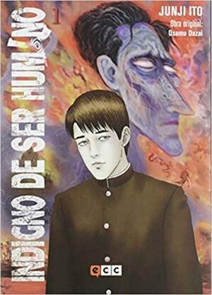 Indigno de ser humano Vol. 1 by Junji Ito, Osamu Dazai