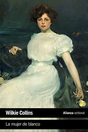 La mujer de blanco by Wilkie Collins