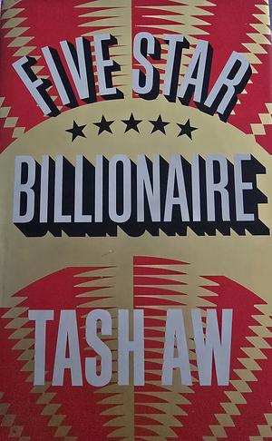 Five Star Billionaire by Tash Aw