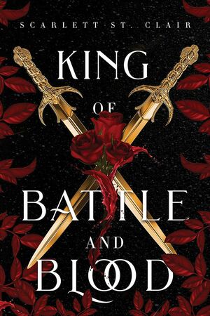 King of Battle and Blood by Scarlett St. Clair