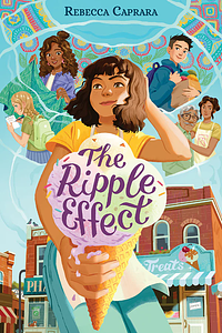 The Ripple Effect by Rebecca Caprara