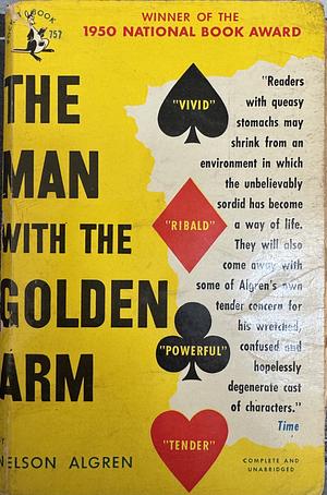 The Man With the Golden Arm by Nelson Algren