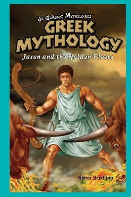 Greek Mythology: Jason and the Golden Fleece by Glenn Herdling