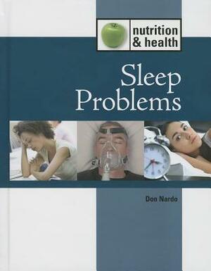 Sleep Problems by Don Nardo
