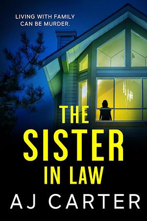 The Sister-in-Law by A.J. Carter, A.J. Carter