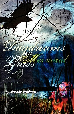 Daydreams in Mermaid Grass by Natalie Williams