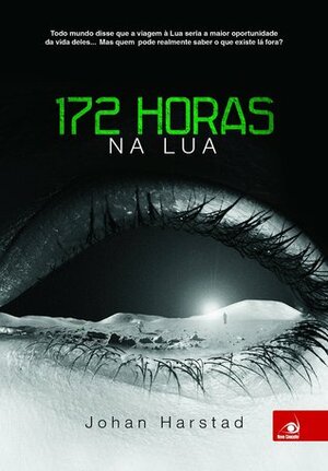 172 Horas na Lua by Johan Harstad