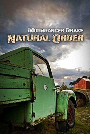 Natural Order by Moondancer Drake