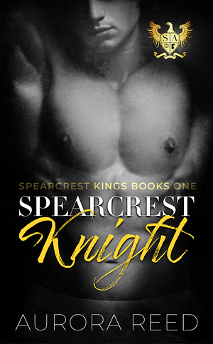 Spearcrest Knight by Aurora Reed