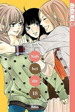 Nah bei dir - Kimi ni todoke 18 by Karuho Shiina