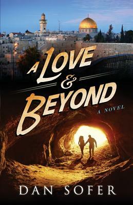 A Love and Beyond by Dan Sofer