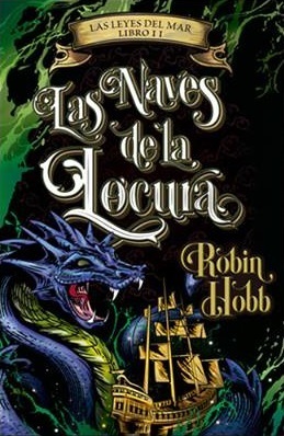 Las naves de la locura by Robin Hobb