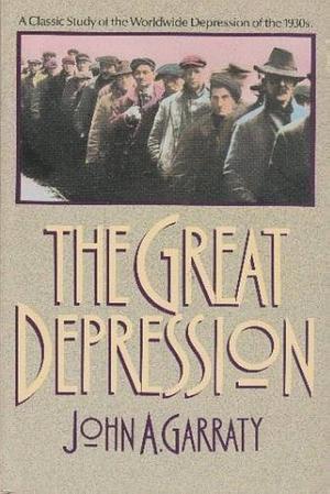 The Great Depression by John A. Garraty