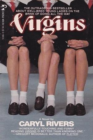 Virgins by Caryl Rivers