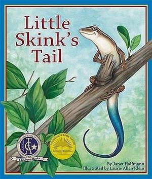 Library Book: Little Skink's Tail by National Geographic Learning, National Geographic Learning, Laurie Allen Klein