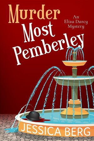 Murder Most Pemberley by Jessica Berg