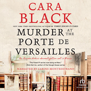 Murder at the Porte de Versailles by Cara Black