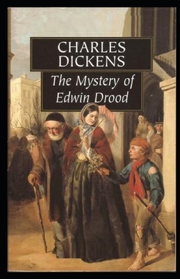 The Mystery of Edwin Drood Illustrated by Charles Dickens