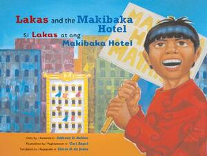 Lakas and the Makibaka Hotel by Anthony Robles