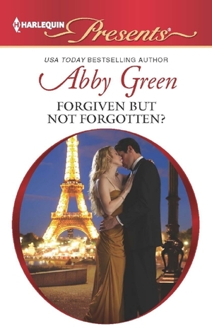 Forgiven But Not Forgotten? by Abby Green