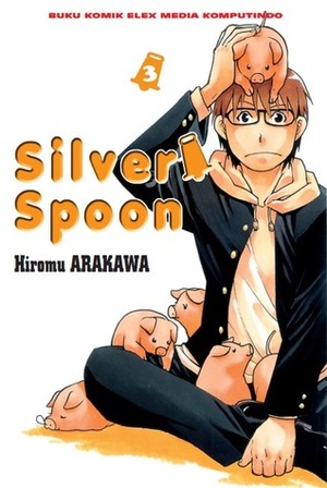 Silver Spoon Vol. 3 by Hiromu Arakawa