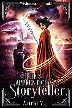 The Apprentice Storyteller by Astrid V.J.