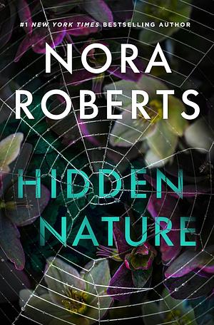 Hidden Nature by Nora Roberts