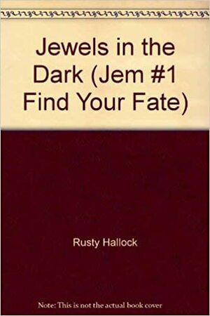 Jewels in the Dark by Rusty Hallock