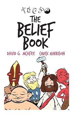 The Belief Book by Chuck Harrison, David G. McAfee