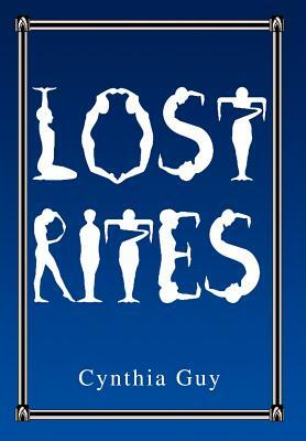 Lost Rites by Cynthia Guy