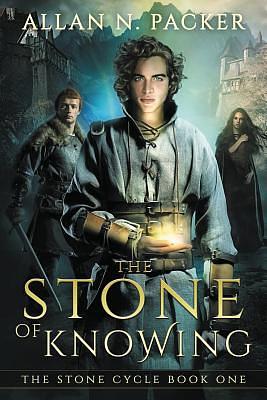 The Stone of Knowing by Allan N. Packer