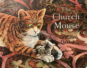 The Church Mouse by Graham Oakley