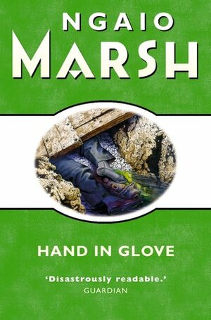 Hand in Glove by Ngaio Marsh