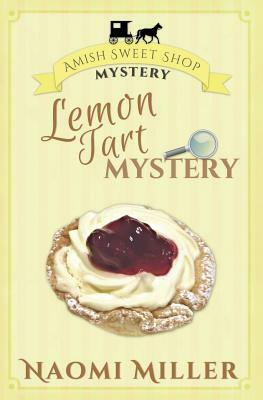 Lemon Tart Mystery by Naomi Miller