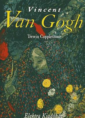 Vincent van Gogh by Trewin Copplestone