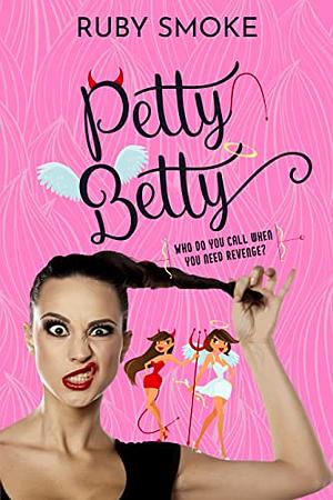 Petty Betty by Ruby Smoke