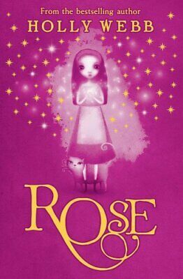 Rose by Holly Webb