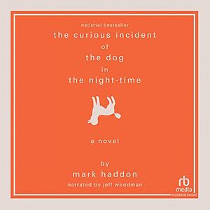 The Curious Incident of the Dog in the Night-Time by Mark Haddon