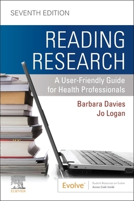 Reading Research: A User-Friendly Guide for Health Professionals by Jo Logan, Barbara Davies