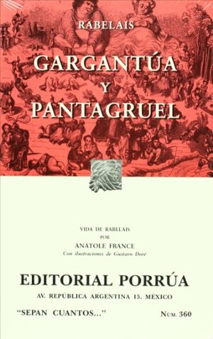 Gargantúa y Pantagruel. by François Rabelais