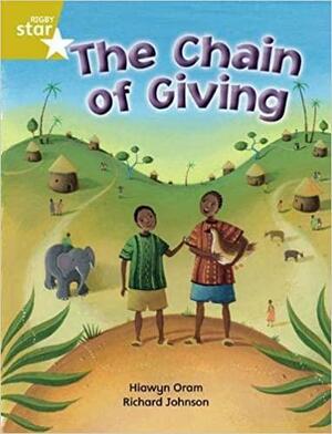 The Chain of Giving: Gold Level Fiction by Hiawyn Oram