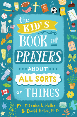 Kids Book of Prayers (Revised) by David Heller, Elizabeth Heller